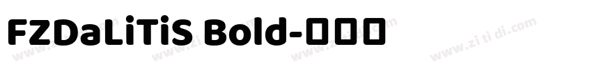 FZDaLiTiS Bold字体转换